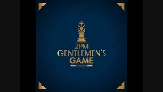 (Full Album] 2PM (투피엠) - GENTLEMEN'S GAME  (6th Album]