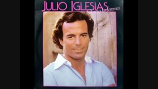 آهنگ زیبای خولیو ایگلسیاس - julio iglesias
