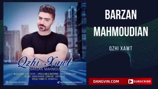آهنگ کردی بارزان محمودیان قژی خاوت - Barzan Mahmoudian Qzhi Xawt
