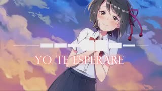 ye te esparare nightcore