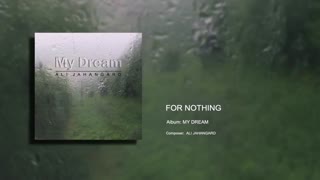 For Nothing - Ali Jahangard - علی جهانگرد