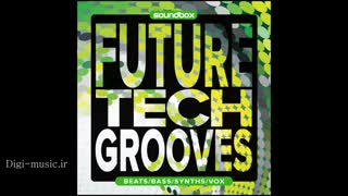دانلود پکیج لوپ سمپل تک هاوس Soundbox Future Tech Grooves WAV